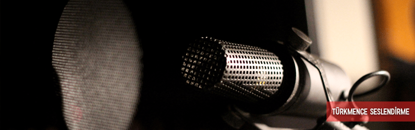 Türkmence Dublaj Seslendirme Örnekleri
