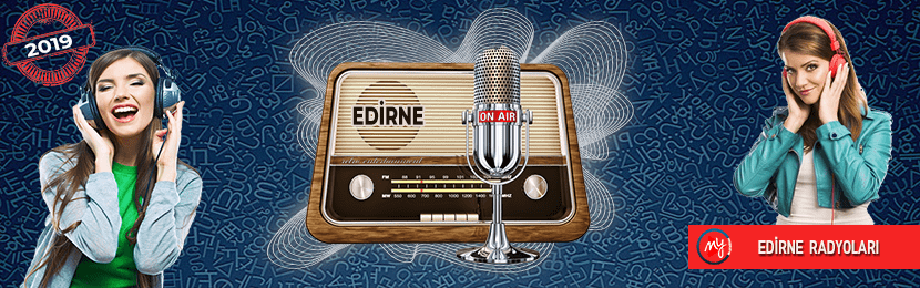 Edirne Radyo Frekansları Listesi (2019) Güncel)