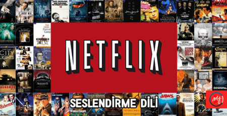 Netflix Dublaj Seslendirme Değişimi